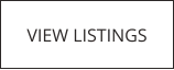 VIEW LISTINGS