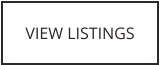 VIEW LISTINGS